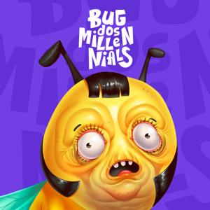 BUG DOS MILLENNIALS