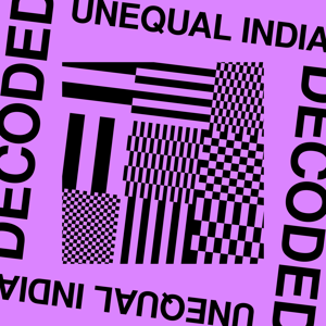 Unequal India Decoded