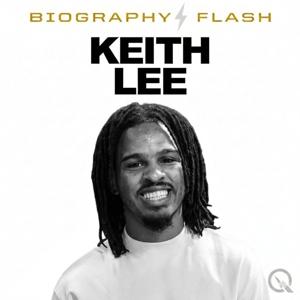 Keith Lee  - Biography Flash