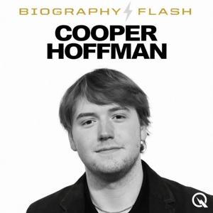 Cooper Hoffman - Biography Flash