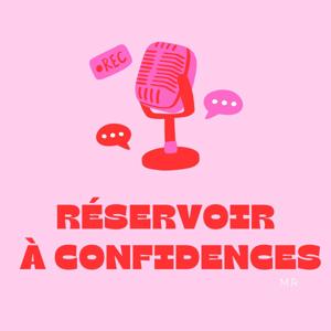 Réservoir à confidences