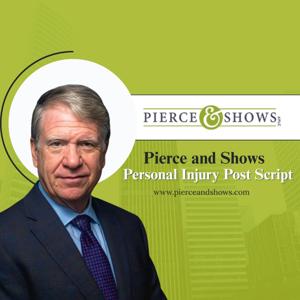 Pierce and Show’s Personal Injury Postscript