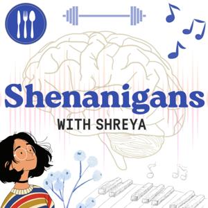 Shenanigans with Shreya