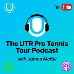 The UTR Pro Tennis Tour Podcast with James McKie
