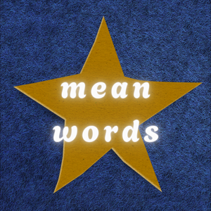 Mean Words