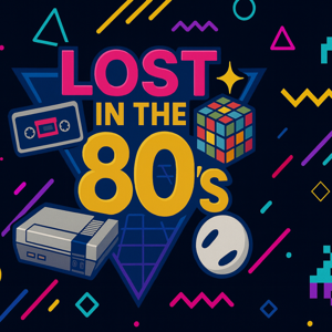 Lost in the 80's