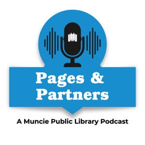 Pages and Partners: a Muncie Public Library Podcast