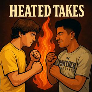 Heated Takes