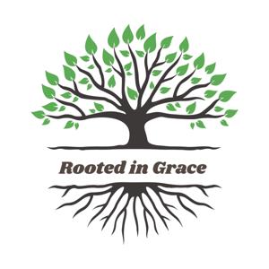 Rooted in Grace