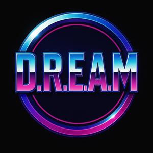 D.R.E.A.M