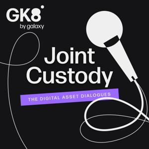 Joint Custody - The Digital Asset Dialogues