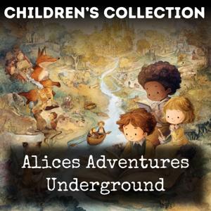 Alices Adventures Underground