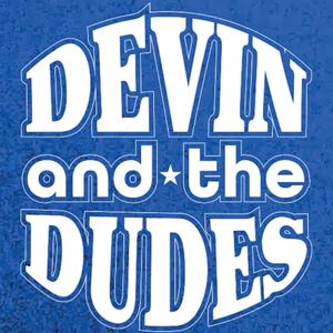 Devin and the Dudes