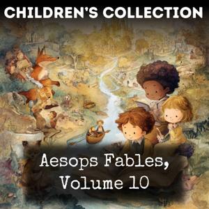Aesops Fables, Volume 10