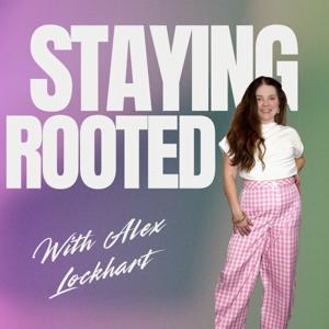 Staying Rooted