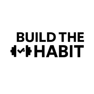 Build The Habit