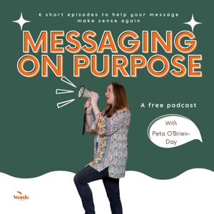 Messaging on Purpose