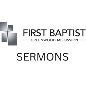 FBC Greenwood Sermons