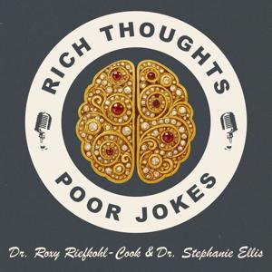 Rich Thoughts, Poor Jokes