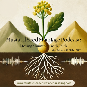 The Mustard Seed Marriage Podcast