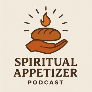 Spiritual Appetizers