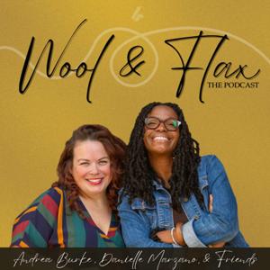 Wool and Flax the Podcast