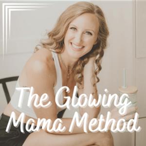 The Glowing Mama Method