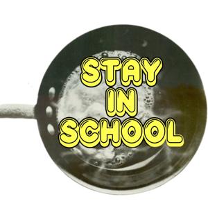 Stay in School