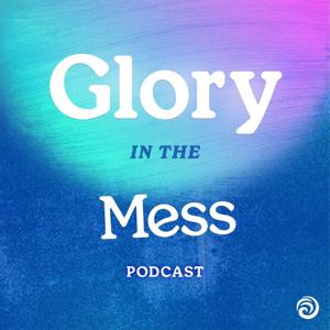 Glory In The Mess