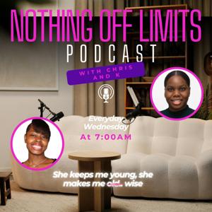 Nothing Off Limits with Chris and K