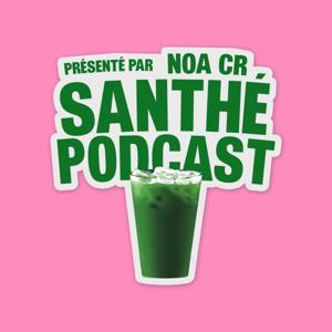 Santhé podcast