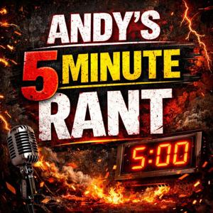 Andys 5 minute rant