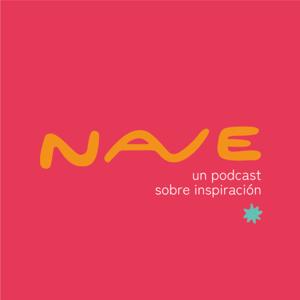 nave - un podcast sobre inspiración