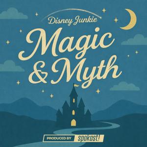 Disney Junkie – Magic & Myth