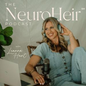 NeuroHeir℠ Podcast: Somatic and Generational Healing Tools for Parents, Therapists, and Cycle Breakers