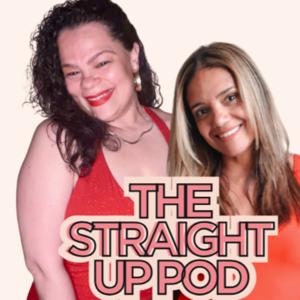 The Straight Up Pod