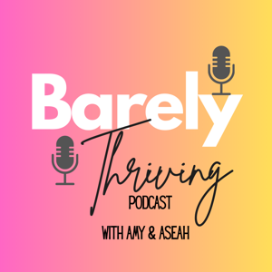 Barely Thriving Podcast