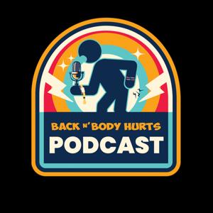 Back n' Body Hurts