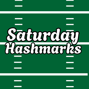 Saturday Hashmarks