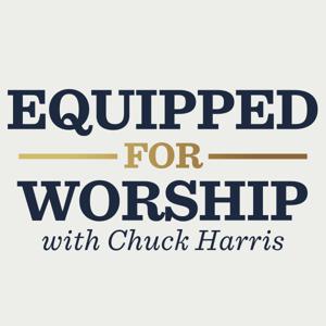 Equipped for Worship