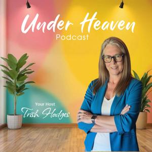 Under Heaven Podcast