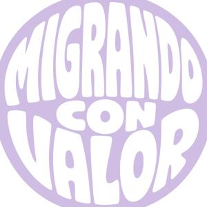 Migrando Con Valor