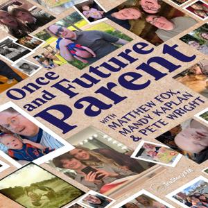 Once and Future Parent