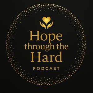 Hope through the Hard