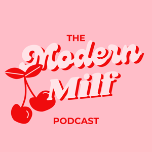 The Modern MILF Podcast