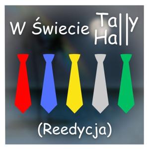 W Świecie Tally Hall (Reedycja)