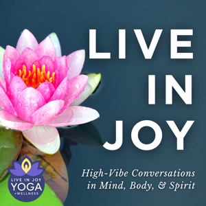 Live In Joy Podcast