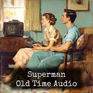 Superman - Old Time Audio