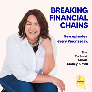 The Breaking Financial Chains Podcast