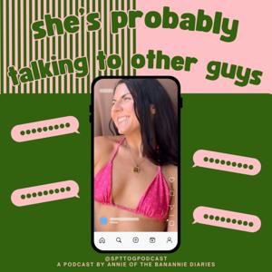 She's Probably Talking to Other Guys - (SPTTOG)